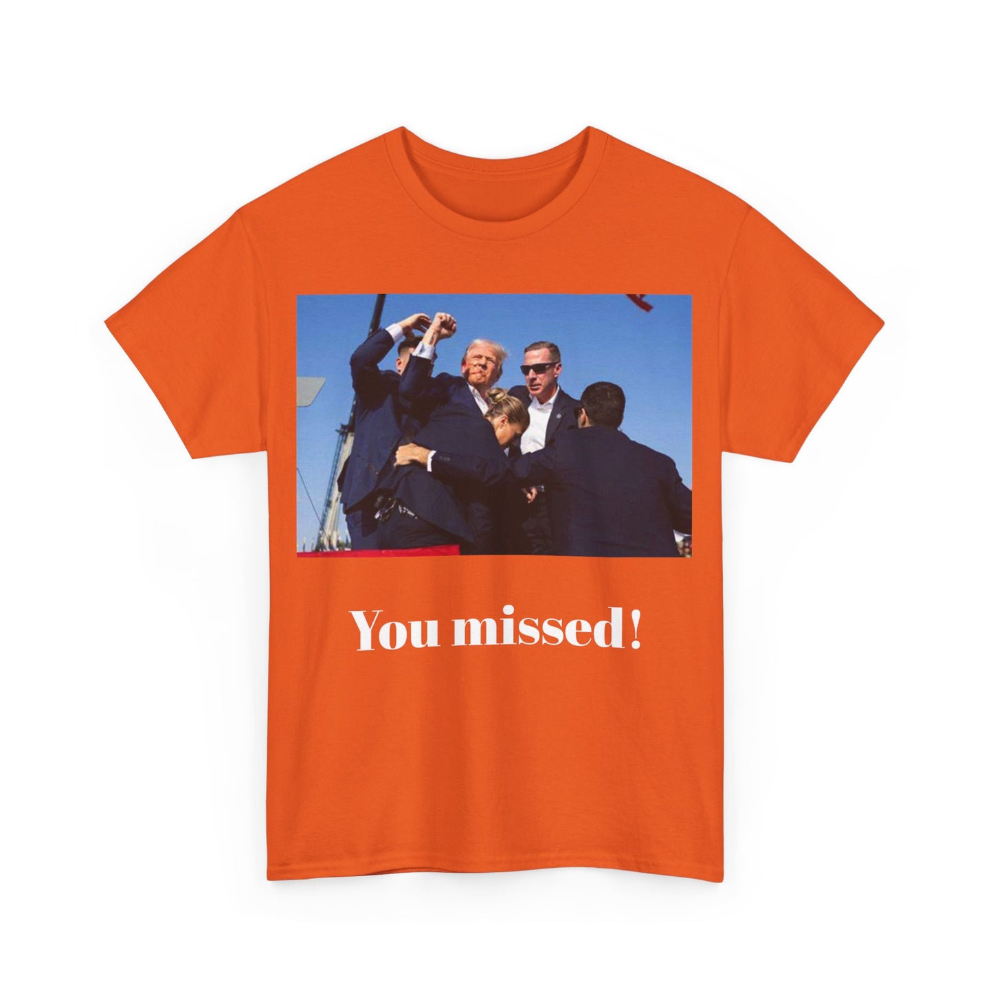 You missed! Trump merch