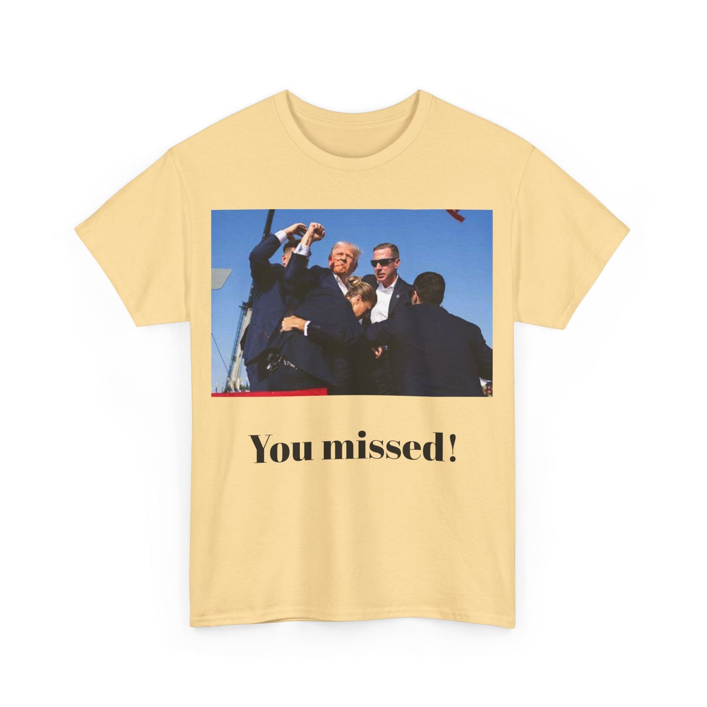 You missed! Trump merch