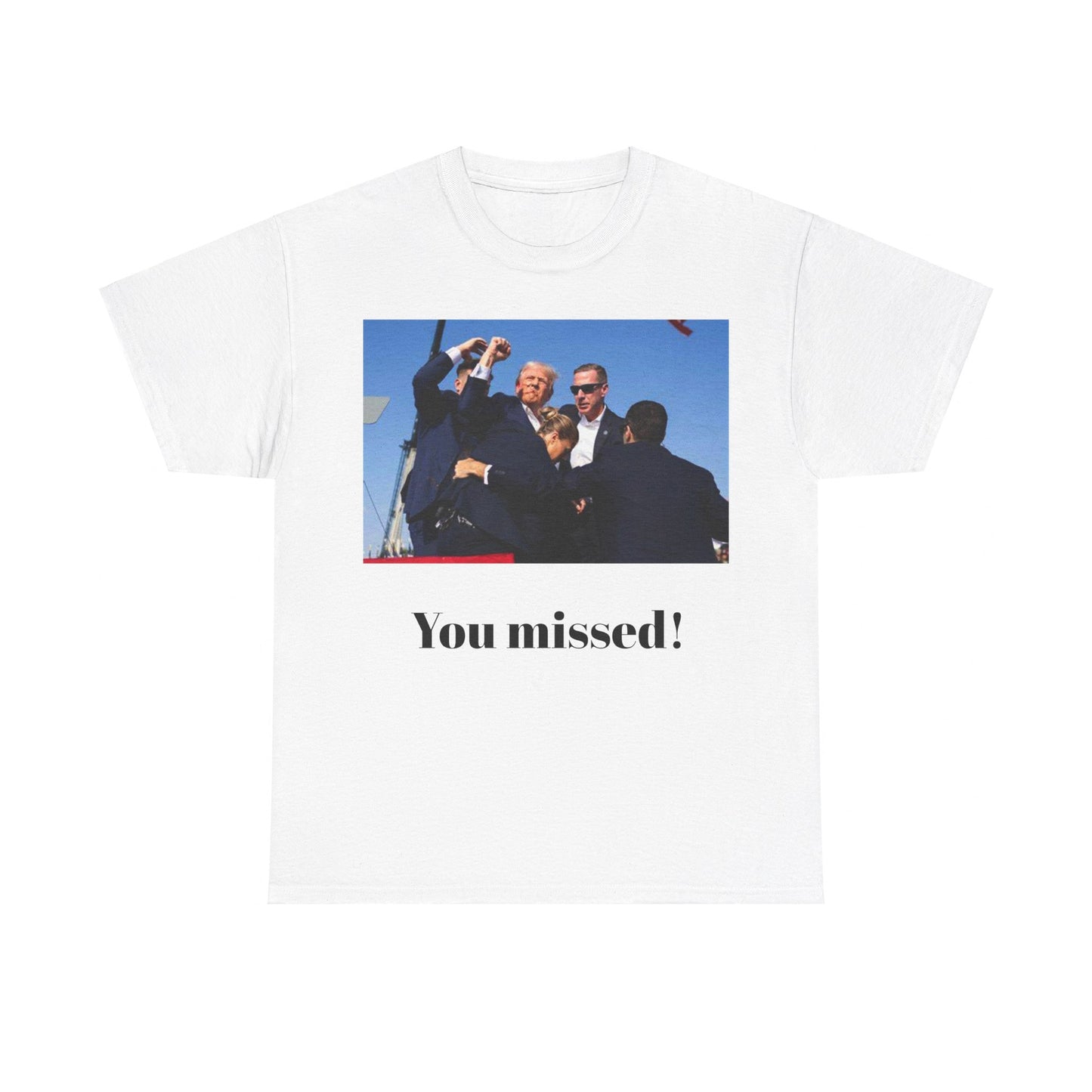 You missed! Trump merch