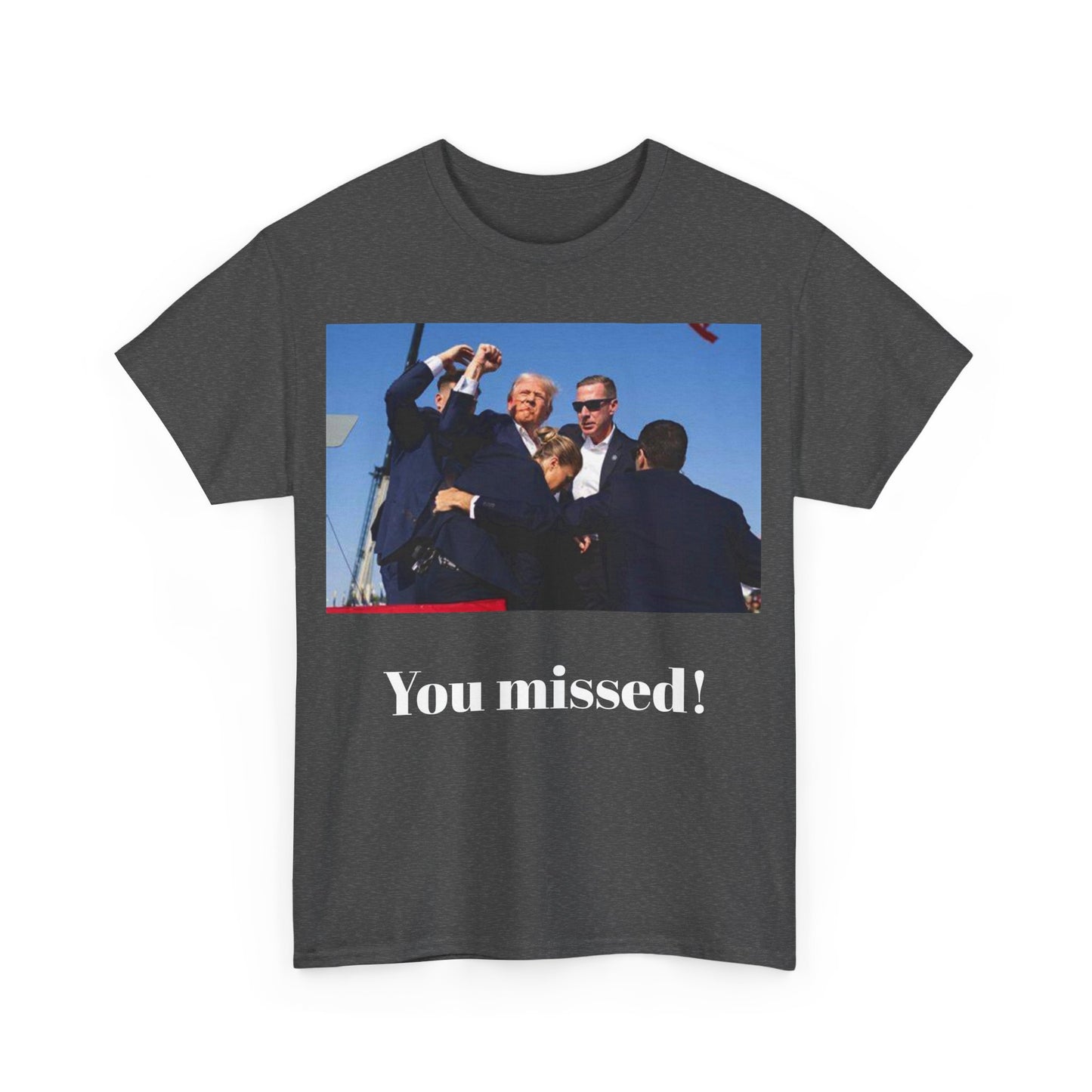 You missed! Trump merch