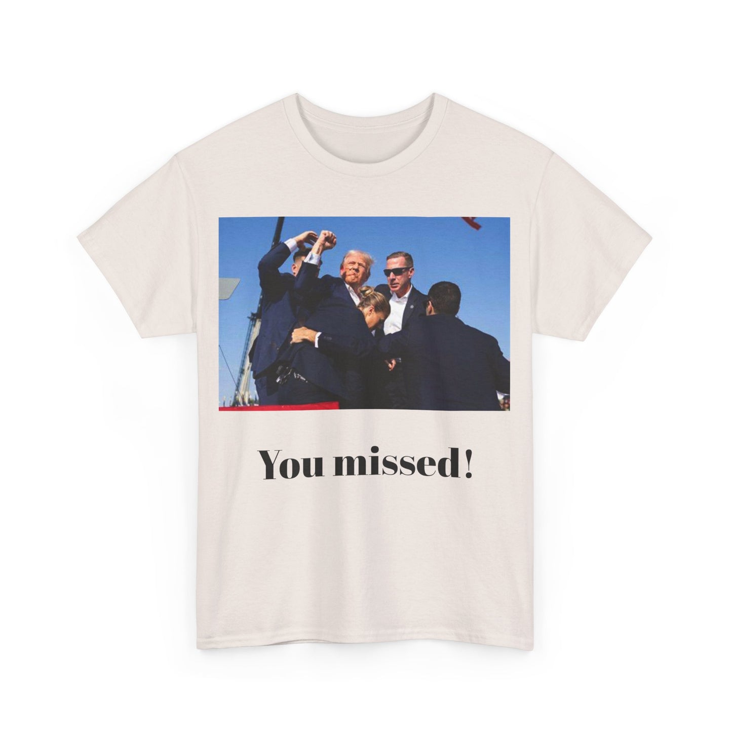 You missed! Trump merch