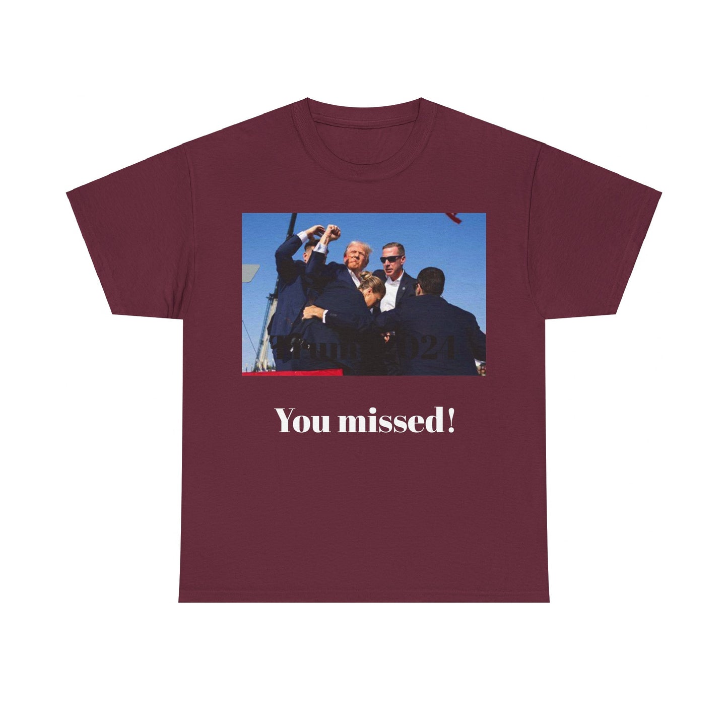 You missed! Trump merch