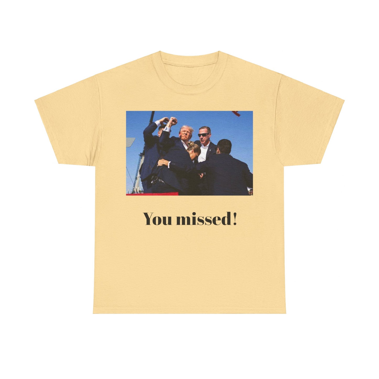 You missed! Trump merch